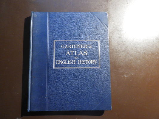 Gardiner's Atlas of English History 1907